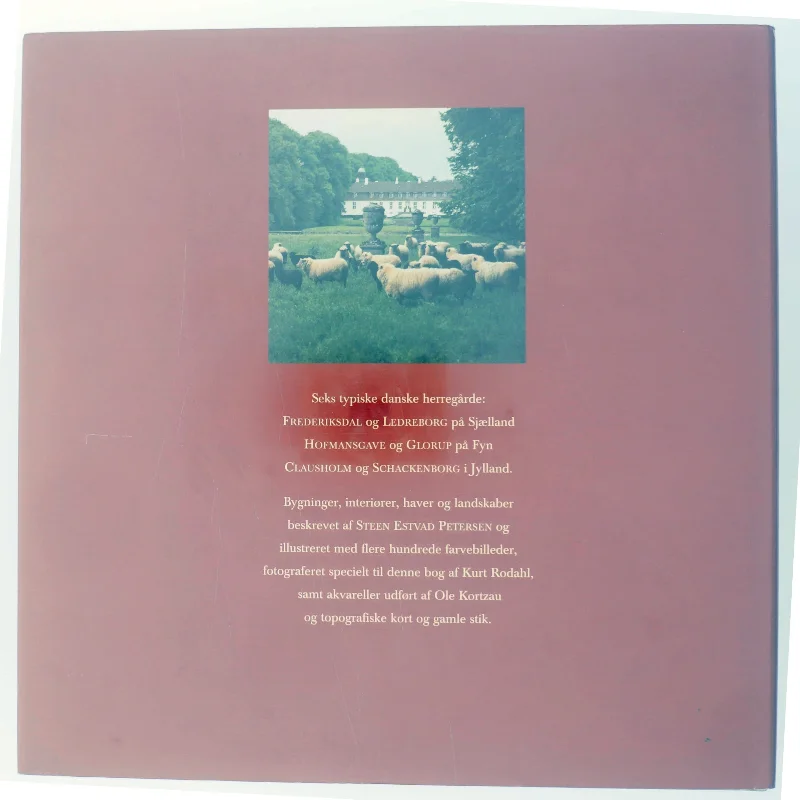 Den Danske Herregård af Steen Estvad Petersen. Forlaget Søren Fogtdal