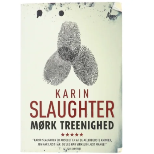 Mørk treenighed af Karin Slaughter (Bog)