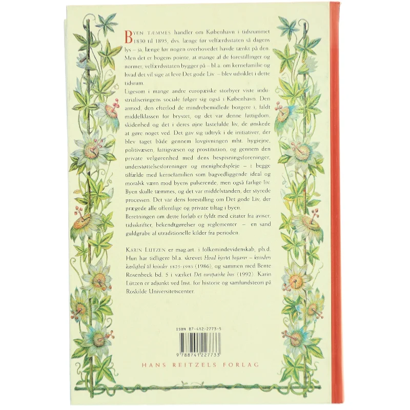 Byen tæmmes : kernefamilie, sociale reformer og velgørenhed i 1800-tallets København af Karin Lützen (Bog)