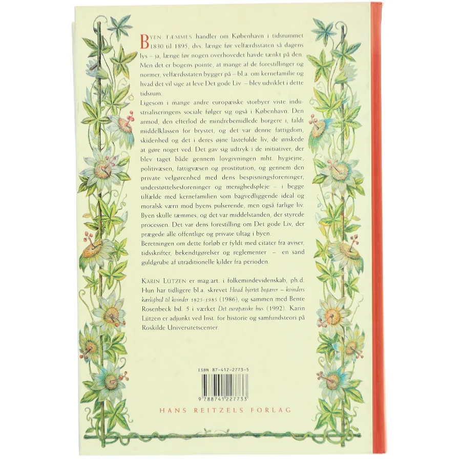 Byen tæmmes : kernefamilie, sociale reformer og velgørenhed i 1800-tallets København af Karin Lützen (Bog)