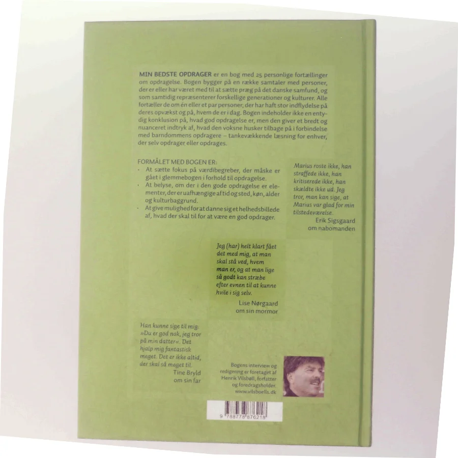 Min bedste opdrager : interview med 25 personer om deres bedste opdrager i barndommen (Bog)