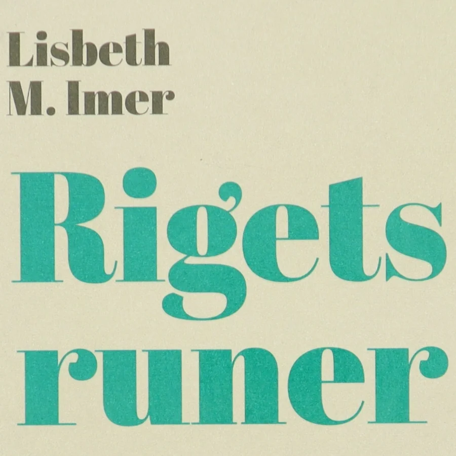 Rigets runer af Lisbeth M. Imer (Bog)
