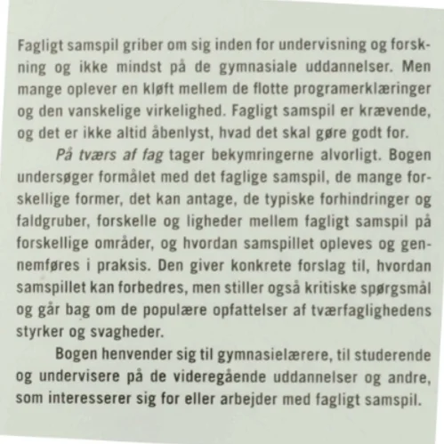 På tværs af fag : fagligt samspil i undervisning, forskning og teamarbejde (Bog)