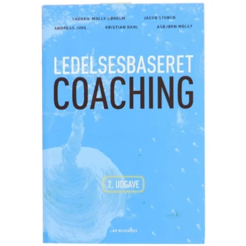Ledelsesbaseret coaching af Thorkil Molly-Søholm (Bog)