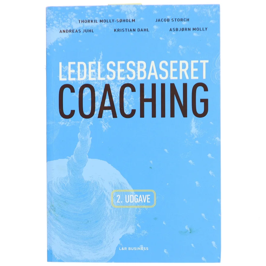 Ledelsesbaseret coaching af Thorkil Molly-Søholm (Bog)