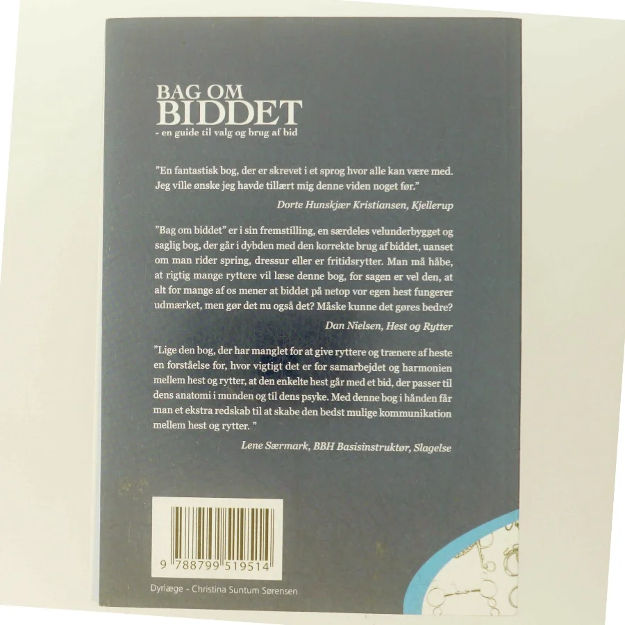 Bag om biddet : en guide til valg og brug af bid af Christina Suntum Sørensen (Bog)