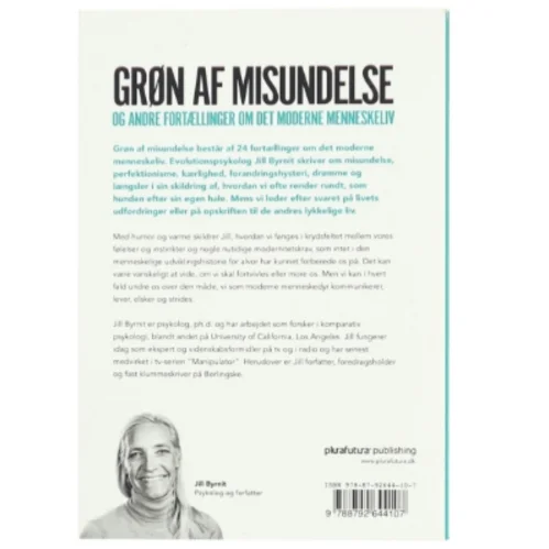 Grøn af misundelse og andre fortællinger om det moderne menneskeliv af Jill Byrnit (Bog)