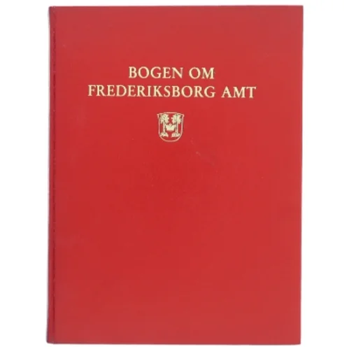 Bogen Om Frederiksborg Amt