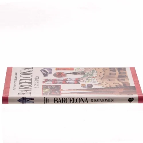 Politikens visuelle guide - Barcelona & Katalonien af <Bogens forfattere> (Bog)