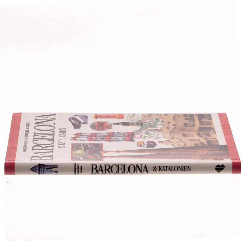 Politikens visuelle guide - Barcelona & Katalonien af <Bogens forfattere> (Bog)