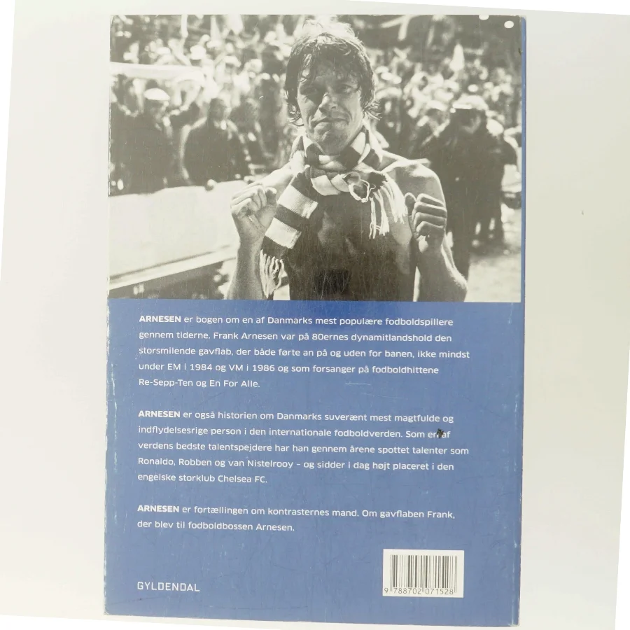 Arnesen : fra gavflab til fodboldboss af Ole Sønnichsen (Bog)