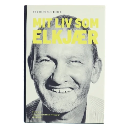 Mit liv som Elkjær af Peter Sloth (f. 1974-07-01) (Bog)