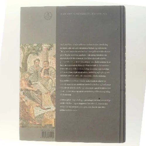 Antikkens verden : videnskab, kunst, kultur, myter og religion (Bog)