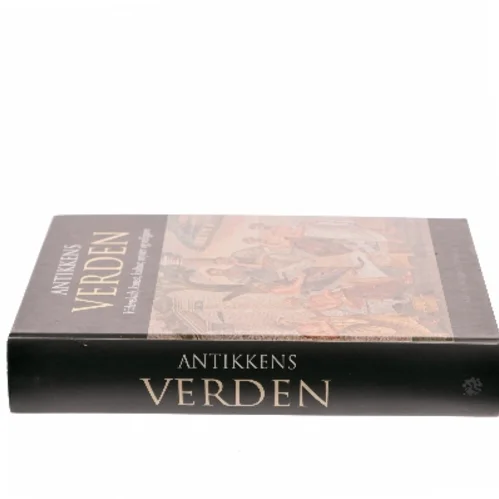 Antikkens verden : videnskab, kunst, kultur, myter og religion (Bog)