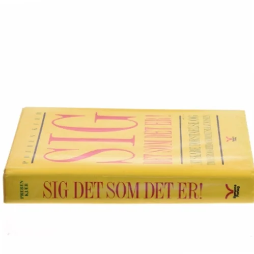 Sig det som det er! af Preben Kjær (Bog)