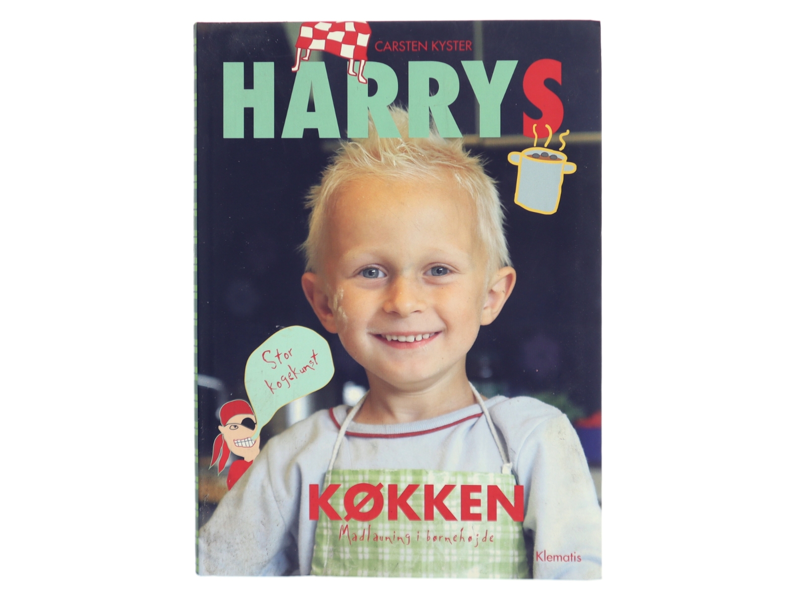 Harrys køkken : madlavning i børnehøjde af Carsten Kyster (Bog)