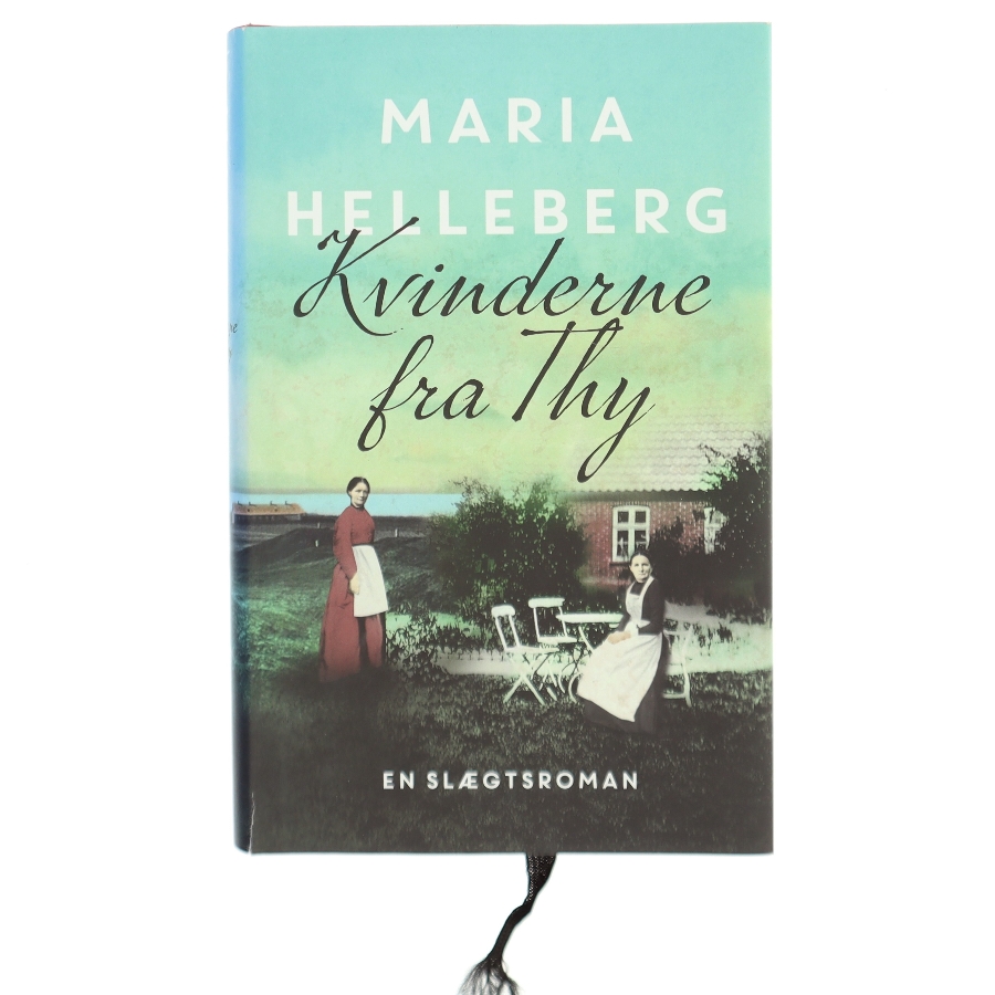 Kvinderne fra Thy af Maria Helleberg (Bog)