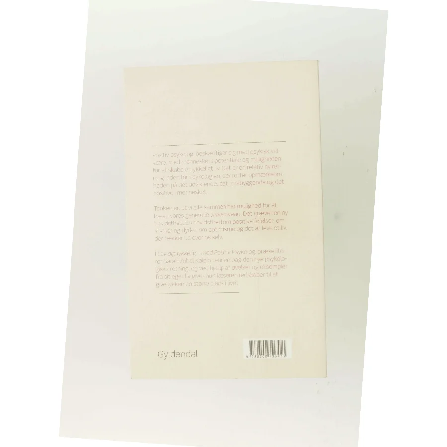 Lev dig lykkelig - med positiv psykologi af Sarah Zobel Kølpin (Bog)
