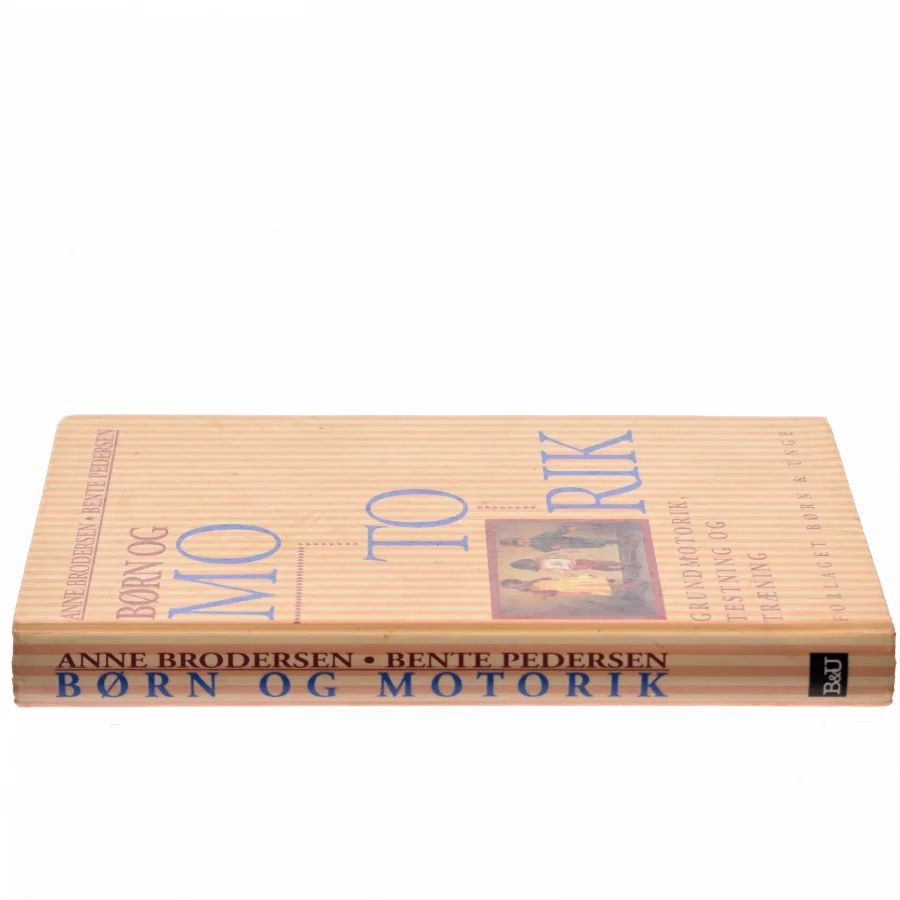 Børn og Motorik af Anne Brodersen (Bog)