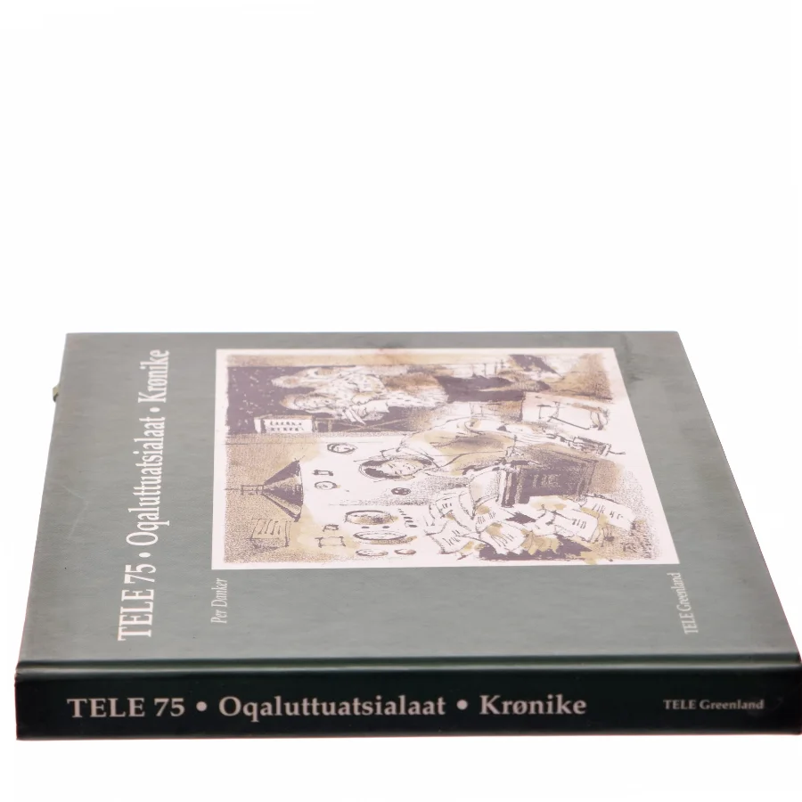 TELE 75 • Oqaluttuat­sialaat • Krønike af Per Danker (Bog)