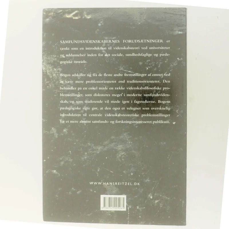 Samfundsvidenskabernes forudsætninger : indføring i samfundsvidenskabernes videnskabsfilosofi (Bog)