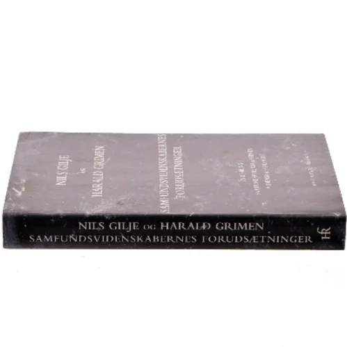 Samfundsvidenskabernes forudsætninger : indføring i samfundsvidenskabernes videnskabsfilosofi (Bog)