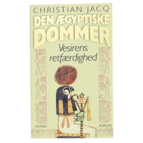 Den ægyptiske dommer. Bind 1, Den skændede pyramide af Christian Jacq (Bog)
