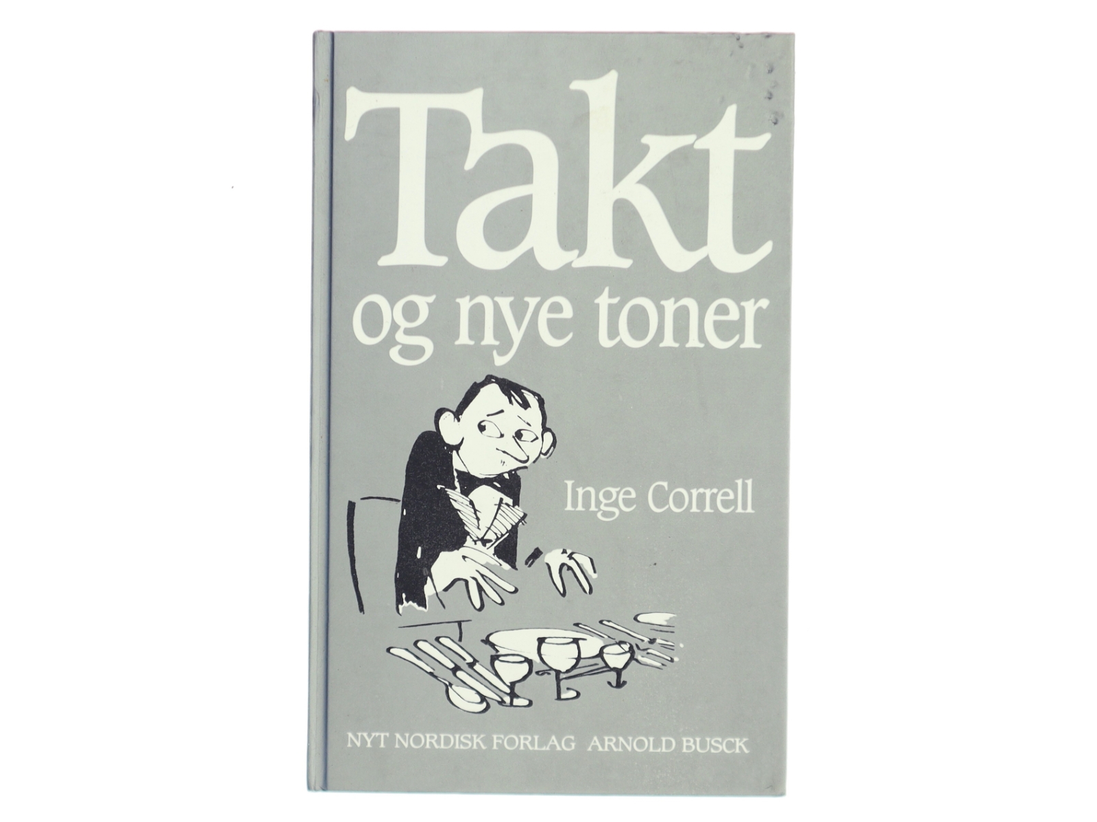 Takt og nye toner af Inge Correll (Bog)