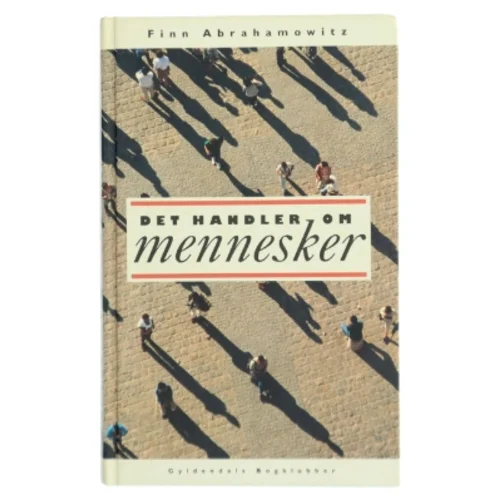 Det handler om mennesker : en indføring i psykologi af Finn Abrahamowitz (Bog)