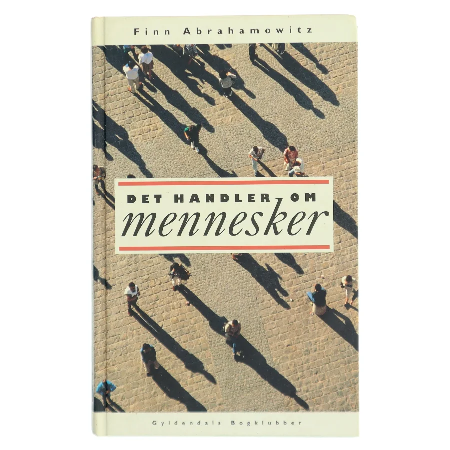 Det handler om mennesker : en indføring i psykologi af Finn Abrahamowitz (Bog)