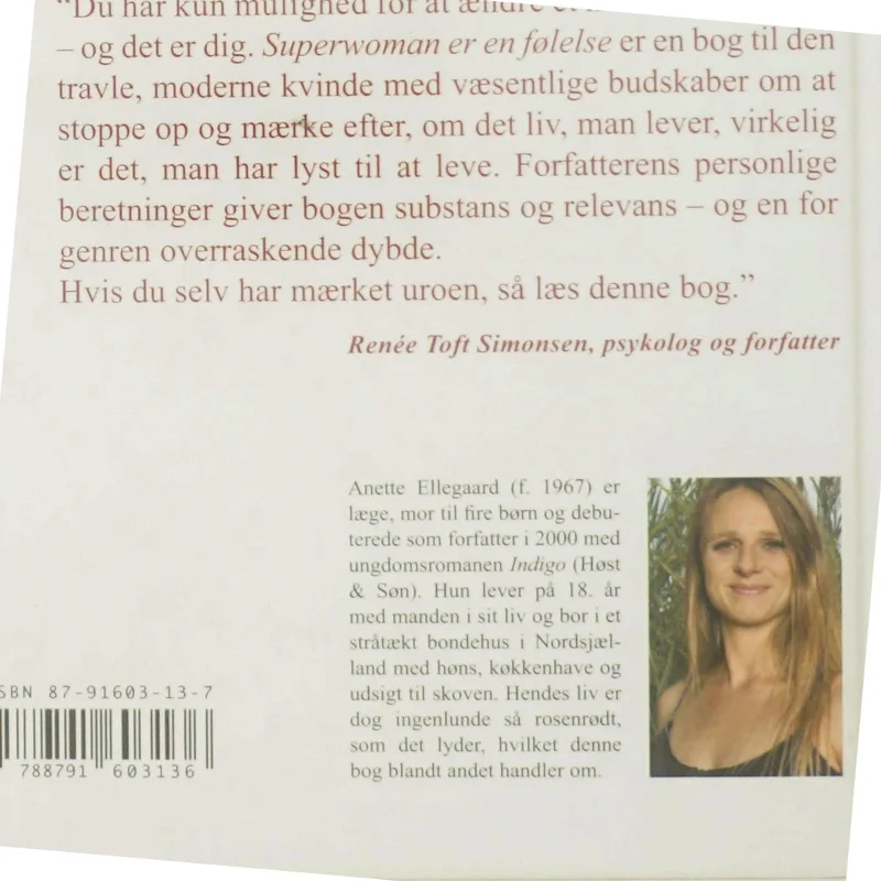 Superwoman er en følelse : en opløftende guide til kvinder, der vil det hele af Anette Ellegaard (Bog)