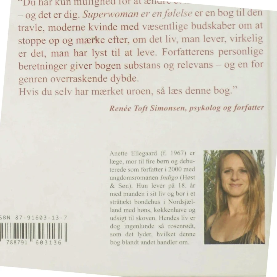 Superwoman er en følelse : en opløftende guide til kvinder, der vil det hele af Anette Ellegaard (Bog)