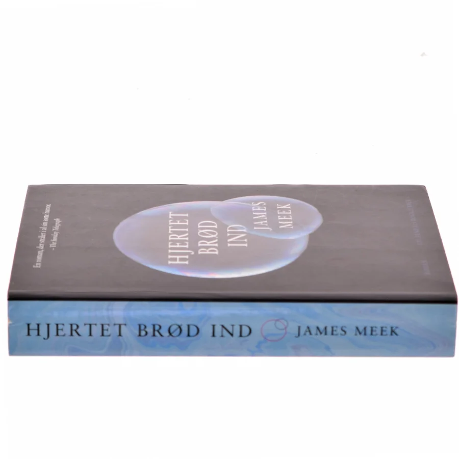 Hjertet brød ind af James Meek (Bog)
