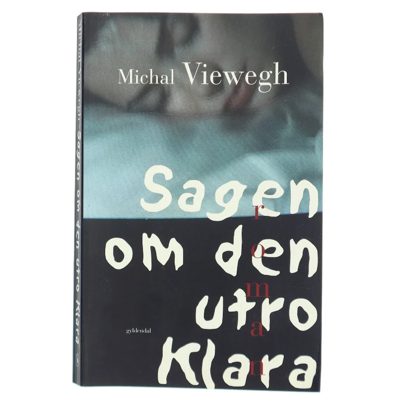 Sagen om den utro Klara af Michal Viewegh (Bog)