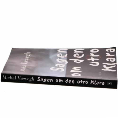 Sagen om den utro Klara af Michal Viewegh (Bog)