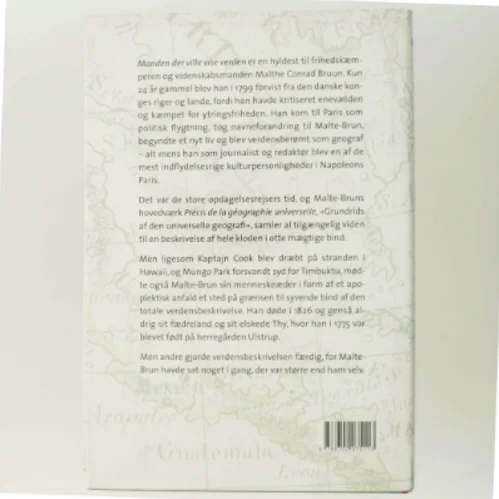 Manden der ville vise verden : Malthe Conrad Bruun & Malte-Brun af Bjørn Bredal (Bog)