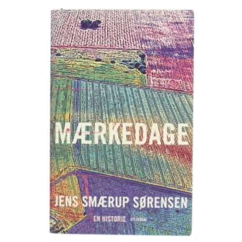 Maerkedage af Jens Smærup Sørensen (Bog)