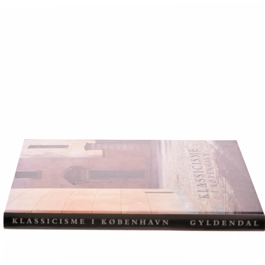 Klassicisme i København : arkitekturen på C.F. Hansens tid (Bog)
