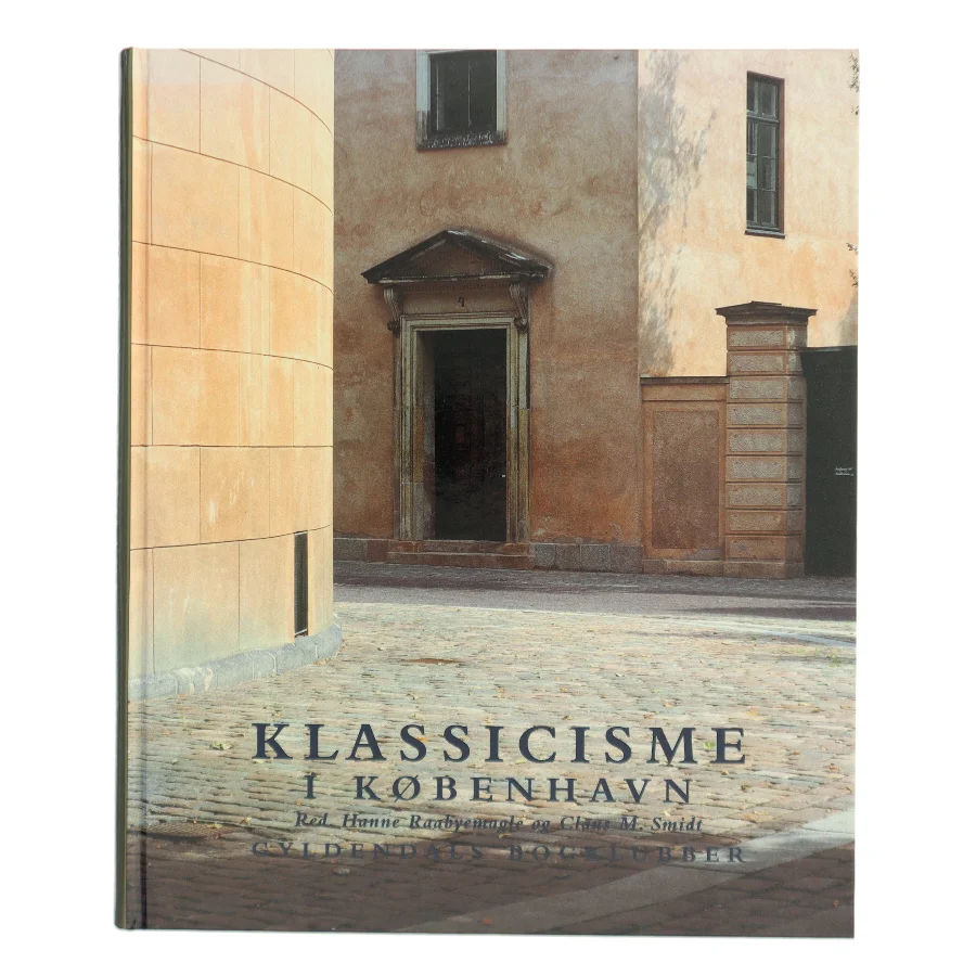 Klassicisme i København : arkitekturen på C.F. Hansens tid (Bog)