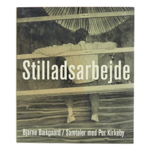Stilladsarbejde : samtaler med Per Kirkeby af Bjarne Bækgaard (Bog)