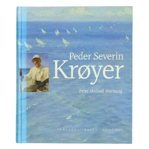 Peder Severin Krøyer af Peter Michael Hornung (Bog)