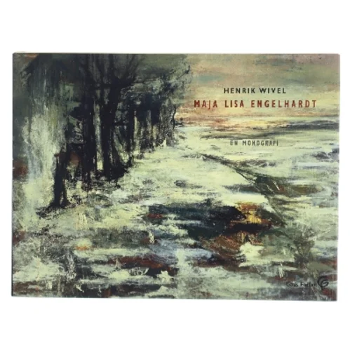 Maja Lisa Engelhardt : en monografi af Henrik Wivel (Bog)