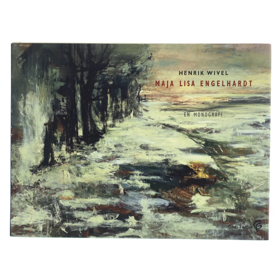 Maja Lisa Engelhardt : en monografi af Henrik Wivel (Bog)