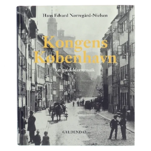 Kongens København af Hans Edvard Nørregård-Nielsen (Bog)