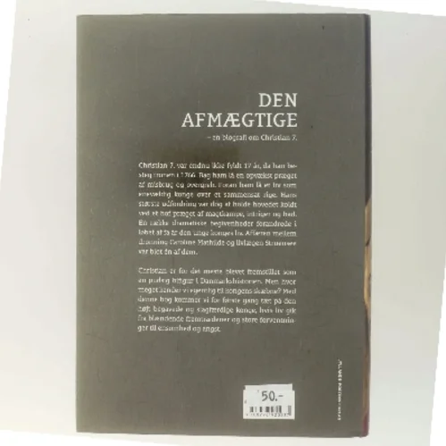 Den afmægtige : en biografi om Christian 7. af Ulrik Lang Langen (Bog)