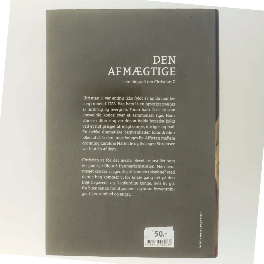 Den afmægtige : en biografi om Christian 7. af Ulrik Lang Langen (Bog)