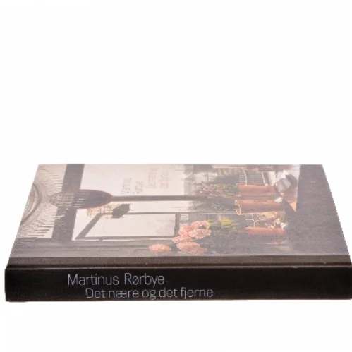 Det nære og det fjerne af Martinus Rørbye (Bog)
