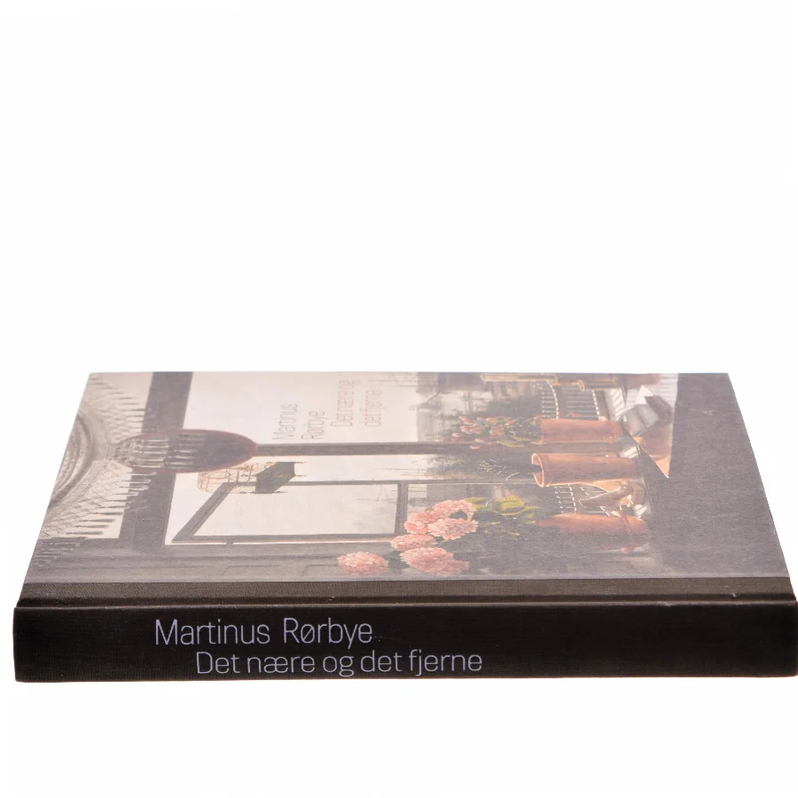 Det nære og det fjerne af Martinus Rørbye (Bog)