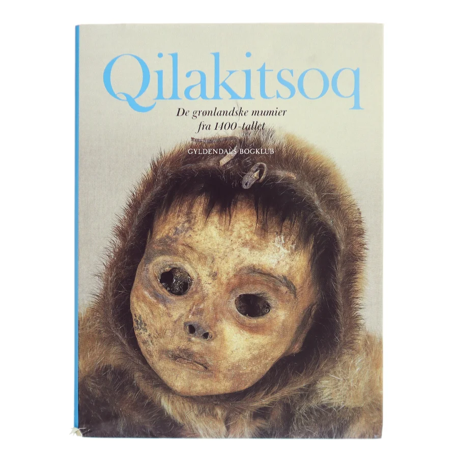 Qilakitsoq af <Bogens forfattere> (Bog)