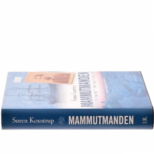 Mammutmanden : tre ekspeditioner og et bryllup af Søren Koustrup (Bog)